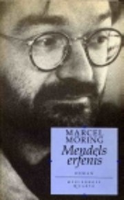 Mendels erfenis: Roman af Marcel Möring