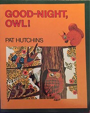 Good night, Owl! por Pat Hutchins
