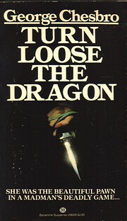 Turn Loose the Dragon por George C. Chesbro