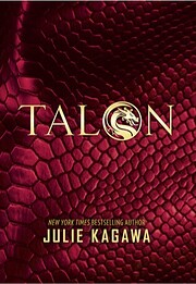 Talon (The Talon Saga, 1) de Julie Kagawa