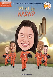 What Is NASA? (What Was?) door Sarah Fabiny