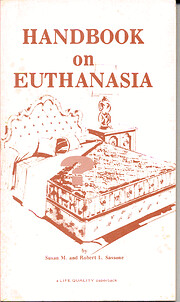 Handbook on euthanasia (A Life quality…
