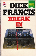 Break In by Dick Francis