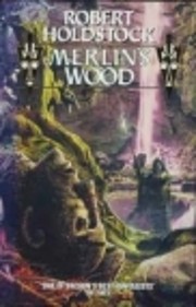Merlin’s Wood de Robert Holdstock