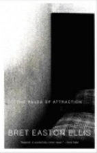 The Rules of Attraction by Bret Easton Ellis