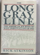 The Long Gray Line: The American Journey of…
