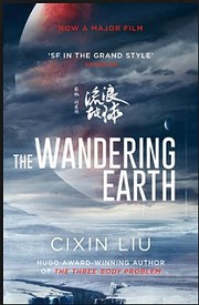 The Wandering Earth: Classic Science Fiction…