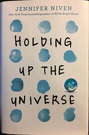 Holding Up the Universe by Jennifer Niven