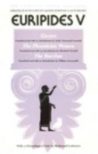 Electra, The Phoenician Women, The Bacchae…