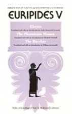 Electra, The Phoenician Women, The Bacchae…
