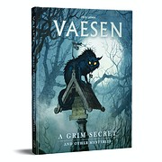 Vaesen: A Wicked Secret and Other Mysteries…