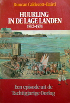 Huurling in de lage landen 1572-1574 by…