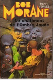 Le Châtiment de l'Ombre jaune (Bob Morane)…