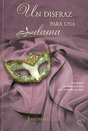 Un disfraz para una dama de Josephine Lys