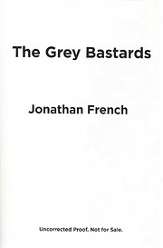 The Grey Bastards: A Novel (The Lot Lands)…