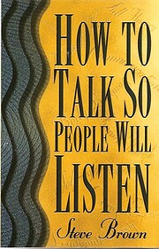 How to Talk So People Will Listen de Stephen…