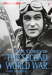 True Stories of World War II de Paul…