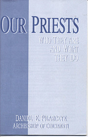 Our Priests: Who They Are and What They Do…