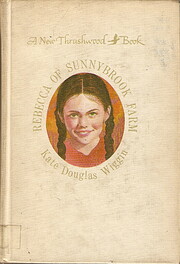 Rebecca of Sunnybrook Farm – tekijä: Kate…