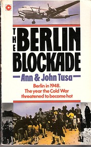 The Berlin Blockade av Ann Tusa