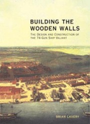 Building the wooden walls : the design and…
