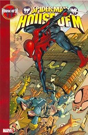 House of M: Spider-Man por Mark Waid