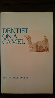 Dentist on a camel por K. V. Mattingley