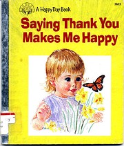 Saying Thank You Makes Me Happy (Happy Day…