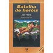 Batalha de herois por Jair Vitória