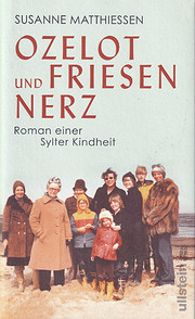 Ozelot und Friesennerz: Roman einer Sylter…
