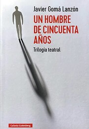 Un hombre de cincuenta años: Trilogía…