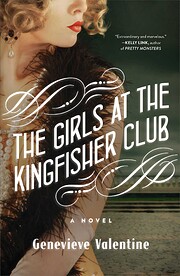 The Girls at the Kingfisher Club: A Novel…