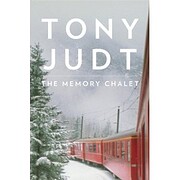 The Memory Chalet por Tony Judt