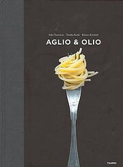 Aglio & olio yksinkertaisen pastan A & O av…