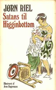 Satans til Higginbottom by Jørn Riel