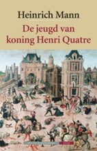 Young Henry of Navarre by Heinrich Mann