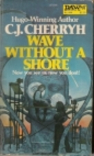 Wave Without a Shore by C. J. Cherryh