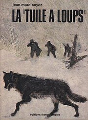 La tuile aux loups de Jean-Marc Soyez