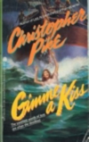 Gimme a Kiss – tekijä: Christopher Pike