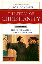 The Story of Christianity: Volume Two - The…