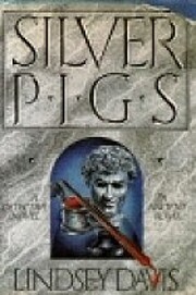 Silver Pigs av Lindsey Davis