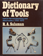 Dictionary of Woodworking Tools C. 1700-1970…