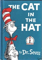 The Cat in the Hat by Dr. Seuss