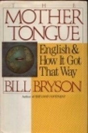 The Mother Tongue: English & How It Got That…