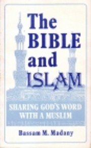 The Bible and Islam : Sharing God's…
