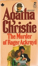 The Murder of Roger Ackroyd by Agatha…