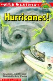 Wild Weather: Hurricanes! Hello Reader!…