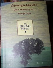 Healing Moment, The por Betsy Lee