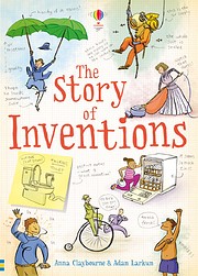 The Story of Inventions de Anna Claybourne