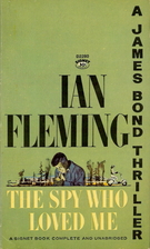 The Spy Who Loved Me by Ian Fleming